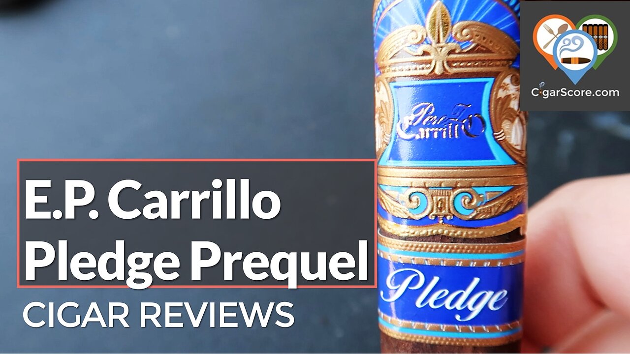 A COMPLEX, Smoke YOU SHOULD TRY. The EP Carrillo Pledge Prequel - CIGAR REVIEWS by CigarScore