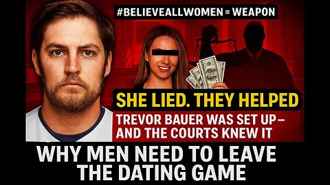 Trevor Bauer Was Set Up – And the Courts Helped