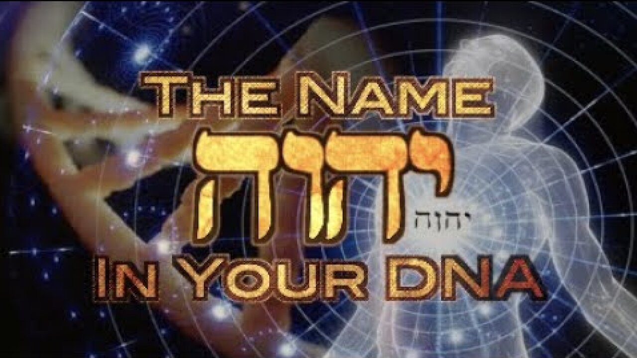 The Name of יהוה (YHWH ) in YOUR DNA! Proof of CREATION for the END TIMES!