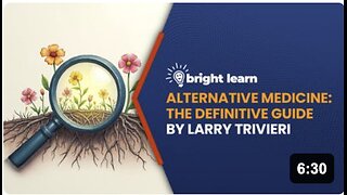 BrightLearn - Alternative Medicine: The Definitive Guide by Larry Trivieri