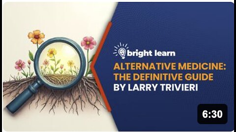 BrightLearn - Alternative Medicine: The Definitive Guide by Larry Trivieri