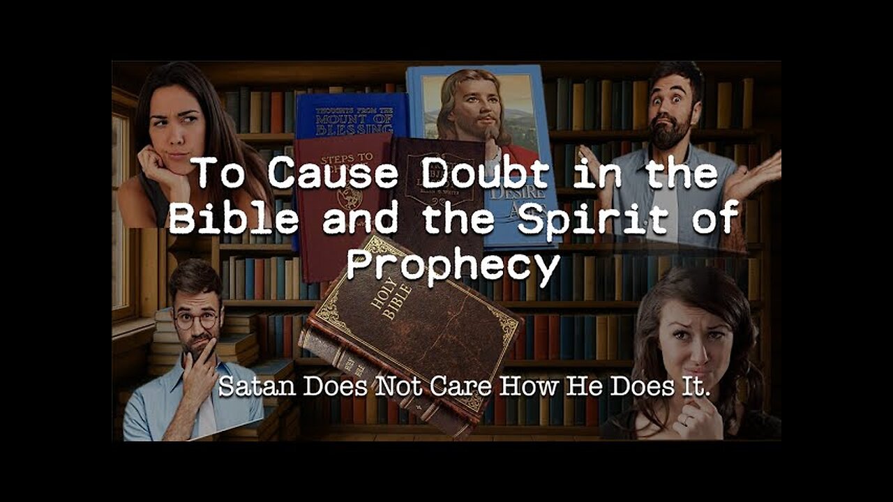 Zweifel an der Bibel und dem Geist der Weißsagung wecken _ M.B Laing