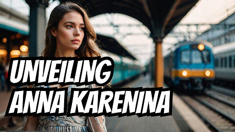 What's the REAL Story of Anna Karenina?