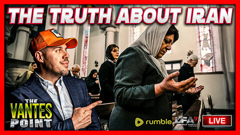 The Truth About Iran | THE VANTES POINT 6.18.25 6PM