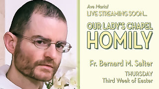 Thursday of the Third Week of Easter - May 8, 2025 - OLC HOMILY