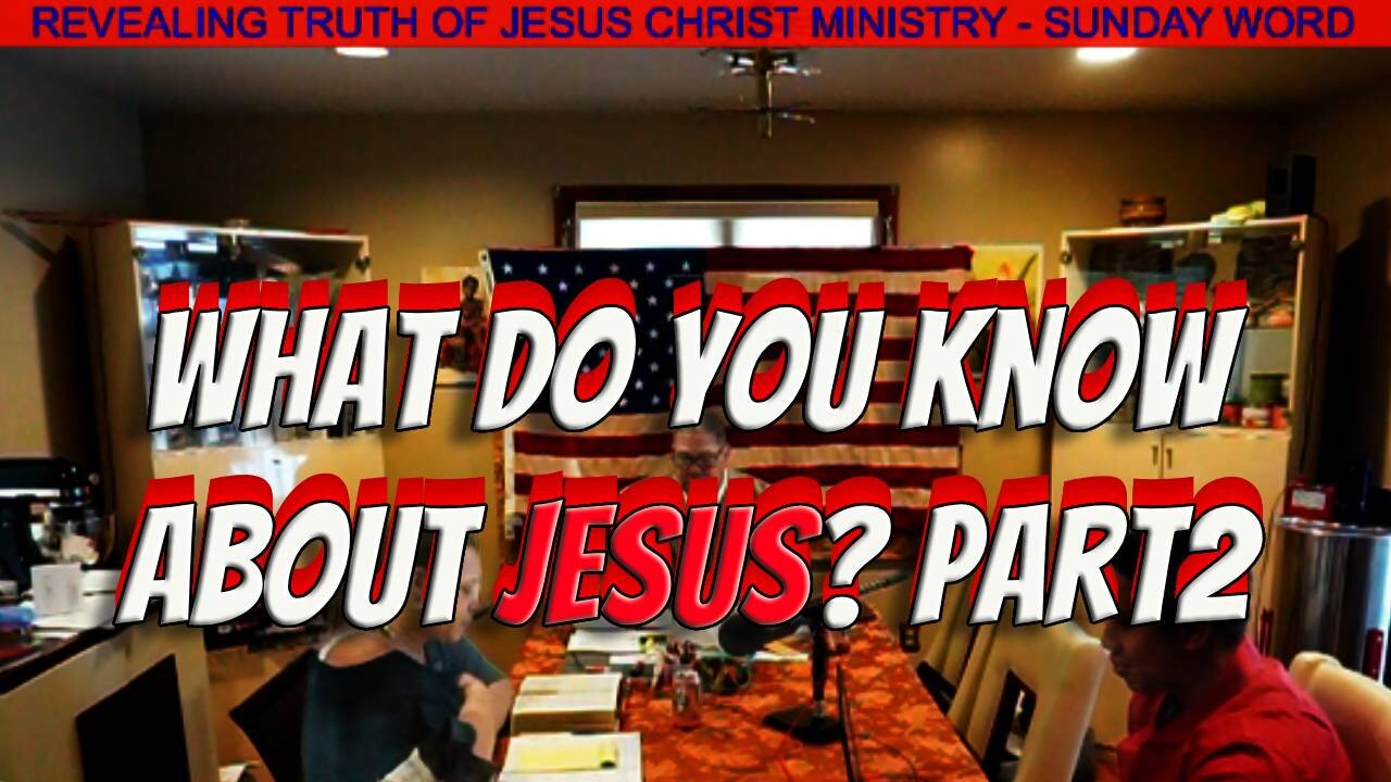 WHAT DO YOU KNOW ABOUT JESUS? PART 2
