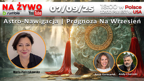 🔴 07/09/25 NA ŻYWO: Feng Shui i Chińska Astrologia | Astro-Nawigacja | Prognoza Na Wrzesień