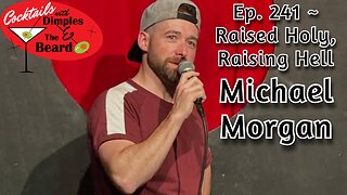 Raised Holy, Raising Hell ~ Michael Morgan | Ep. 241