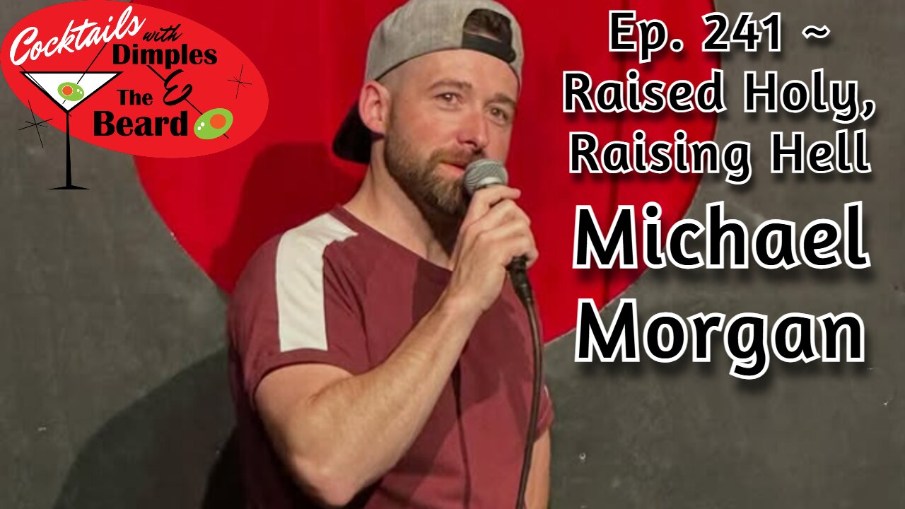 Raised Holy, Raising Hell ~ Michael Morgan | Ep. 241