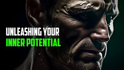 Unleashing Your Inner Potential: The Key To Success