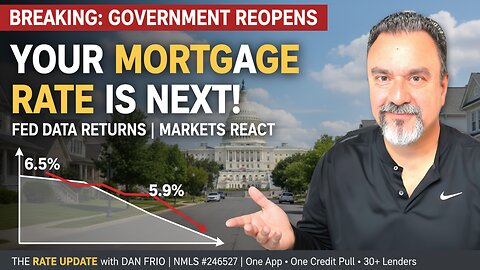 Government Shutdown ENDS - What's NEXT for Mortgage Rates NOW?