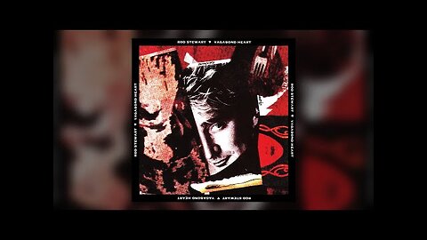 Rod Stewart - Vagabond Heart (1991) [Full Album]