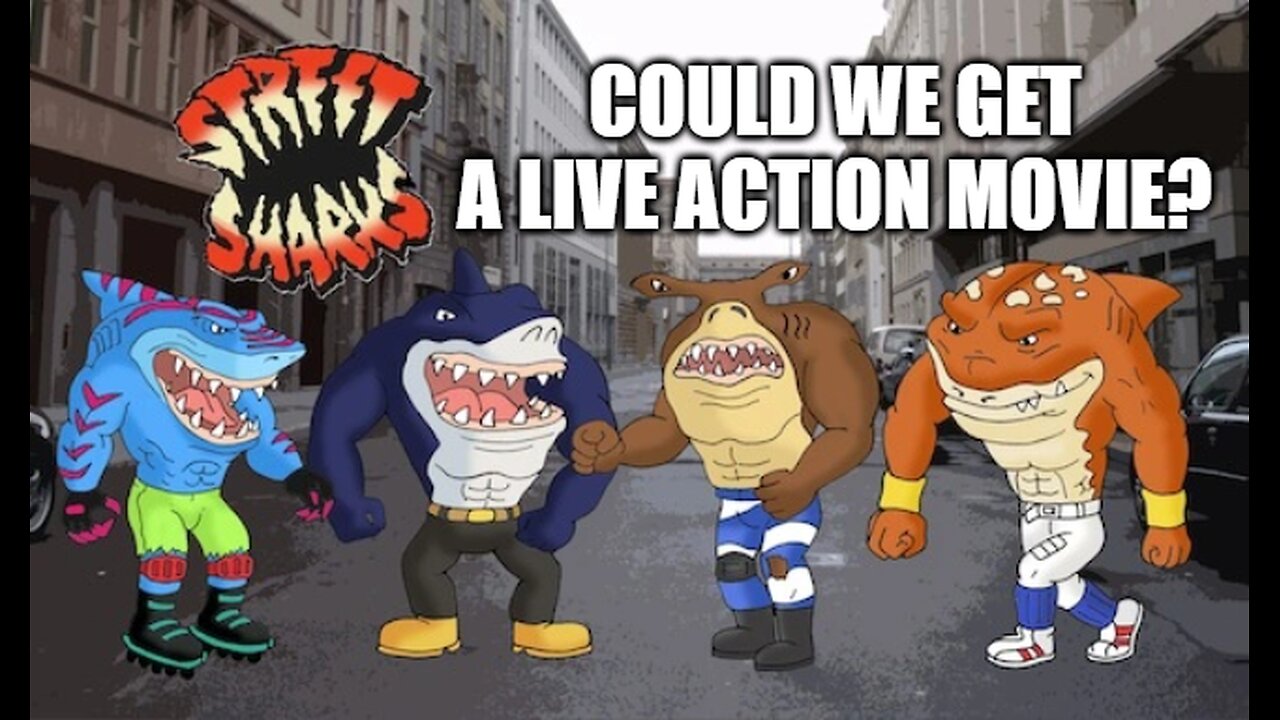 Will we get a live action movie of Street Sharks