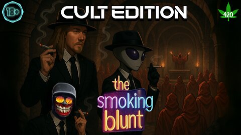The Smoking blunt cult edition
