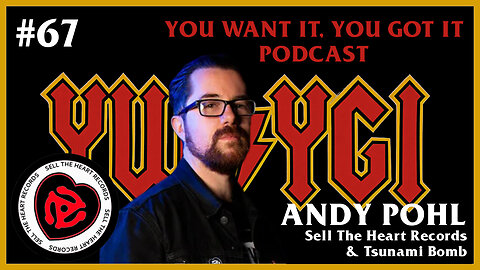 #67 Andy Pohl of Sell The Heart Records & Tsunami Bomb