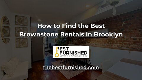 How to Find the Best Brownstone Rentals in Brooklyn
