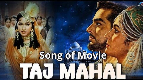 Songs of Movie Taj Mahal