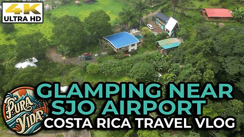 [4K] Glamping Near SJO Airport, Costa Rica ⛺ Grecia Travel Itinerary Part I #travel #costarica ⛺