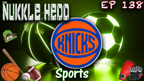 NuKKle HeDD Sports Ep138 5-28-25 - NBA Play offs Knicks can they come back? #sportstalkpodcast