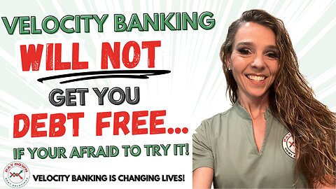 Velocity Banking WON'T Get You DEBT FREE...if you don't try it!