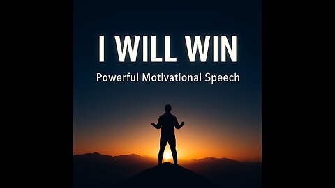 I WILL WIN | Powerful Motivational Speech That Will Change Your Life