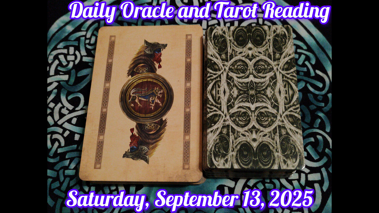 Daily Oracle and Tarot Reading: Saturday, September 13, 2025