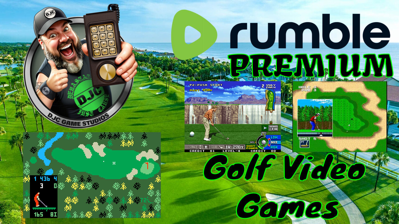 RUMBLE PREMIUM - Retro Golf Video Games - Live With DJC
