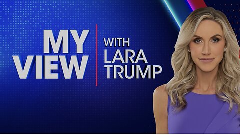 MY VIEW with Lara Trump (Full Episode) September 20, 2025