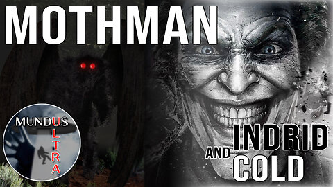 Mothman & Indrid Cold | Mundus Ultra Ep. 3 | Mundus Ultra (REBROADCAST)