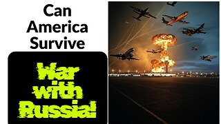 Trumps War with Russia! Can America survive?