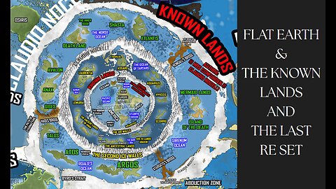 FLAT EARTH & THE KNOWN LANDS AND THE LAST RE SET