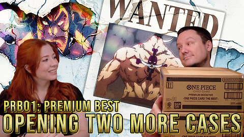 Gotta Have My Pops! | Opening TWO MORE CASES of PRB01: Premium Best | One Piece TCG
