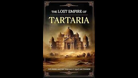 What REALLY Happened to the Lost Empire of Tartaria