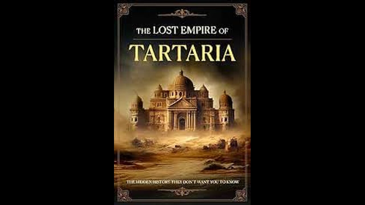 What REALLY Happened to the Lost Empire of Tartaria