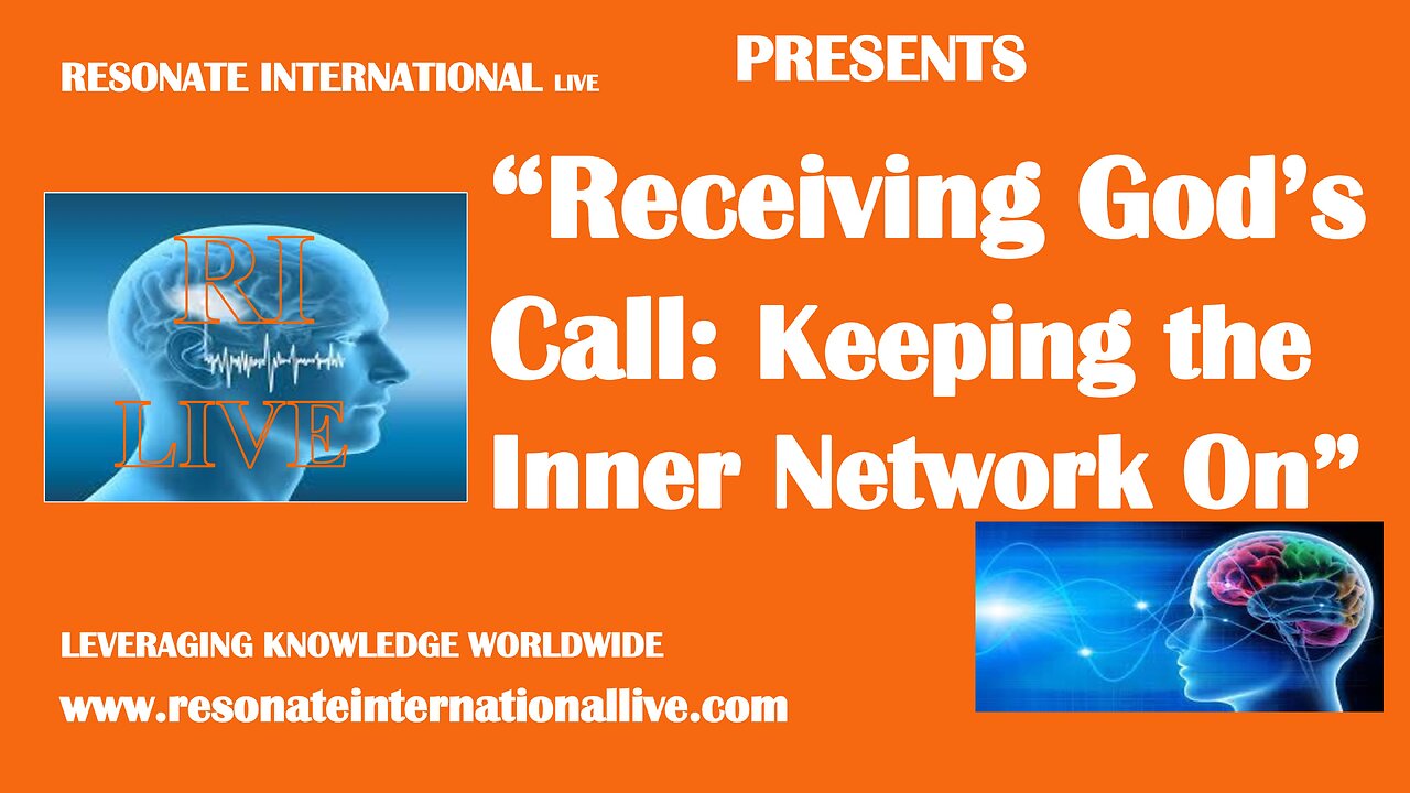 “Receiving God’s Call: Keeping the Inner Network On”