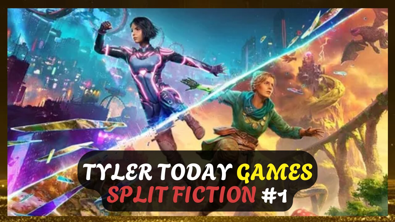 Melted Mind Forced Me To Play! Split Fiction Livestream || Tyler Today Games #1