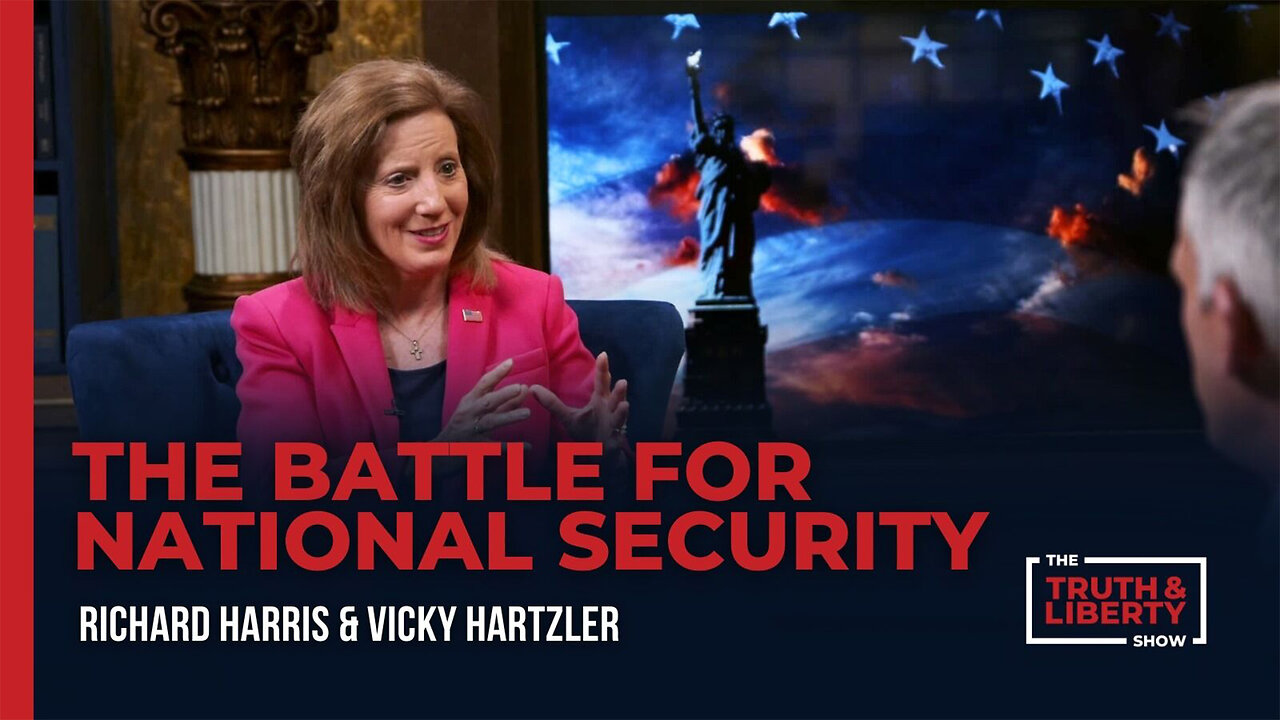 The Battle for National Security - with Vicky Hartzler on The Truth & Liberty Show