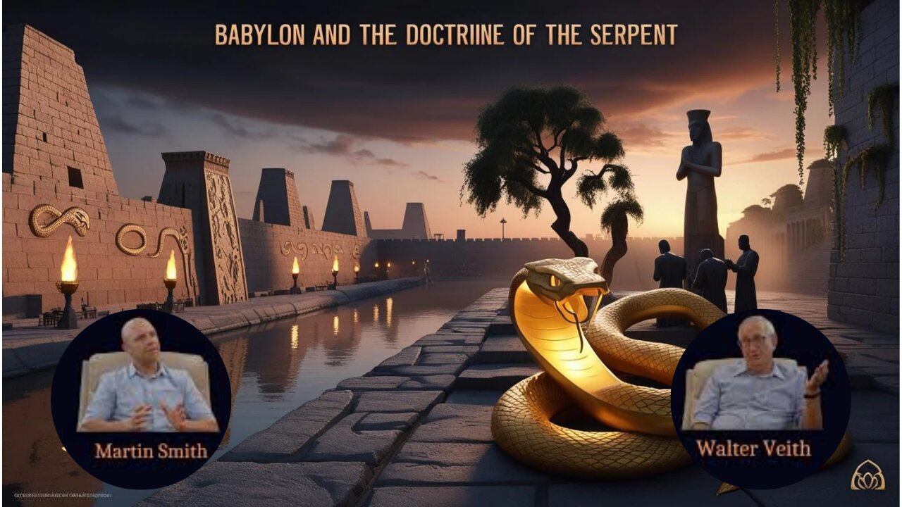 Walter Veith & Martin Smith - Babylon And The Doctrine Of The Serpent
