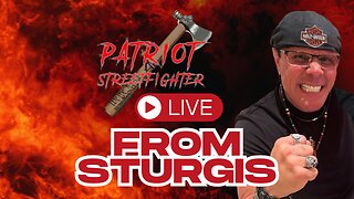 8.4.25 Patriot Streetfighter LIVE FROM STURGIS