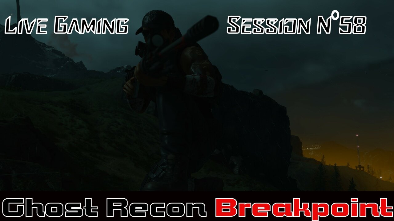 ☠️Ghost Recon®☠️ 💥Breakpoint💥 👾Live Gaming Session👾 N°58
