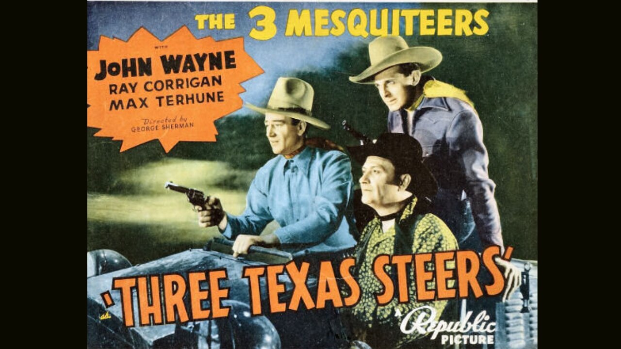 Three Texas Steers - Staring John Wayne, Ray Corrigan, Carole Landis