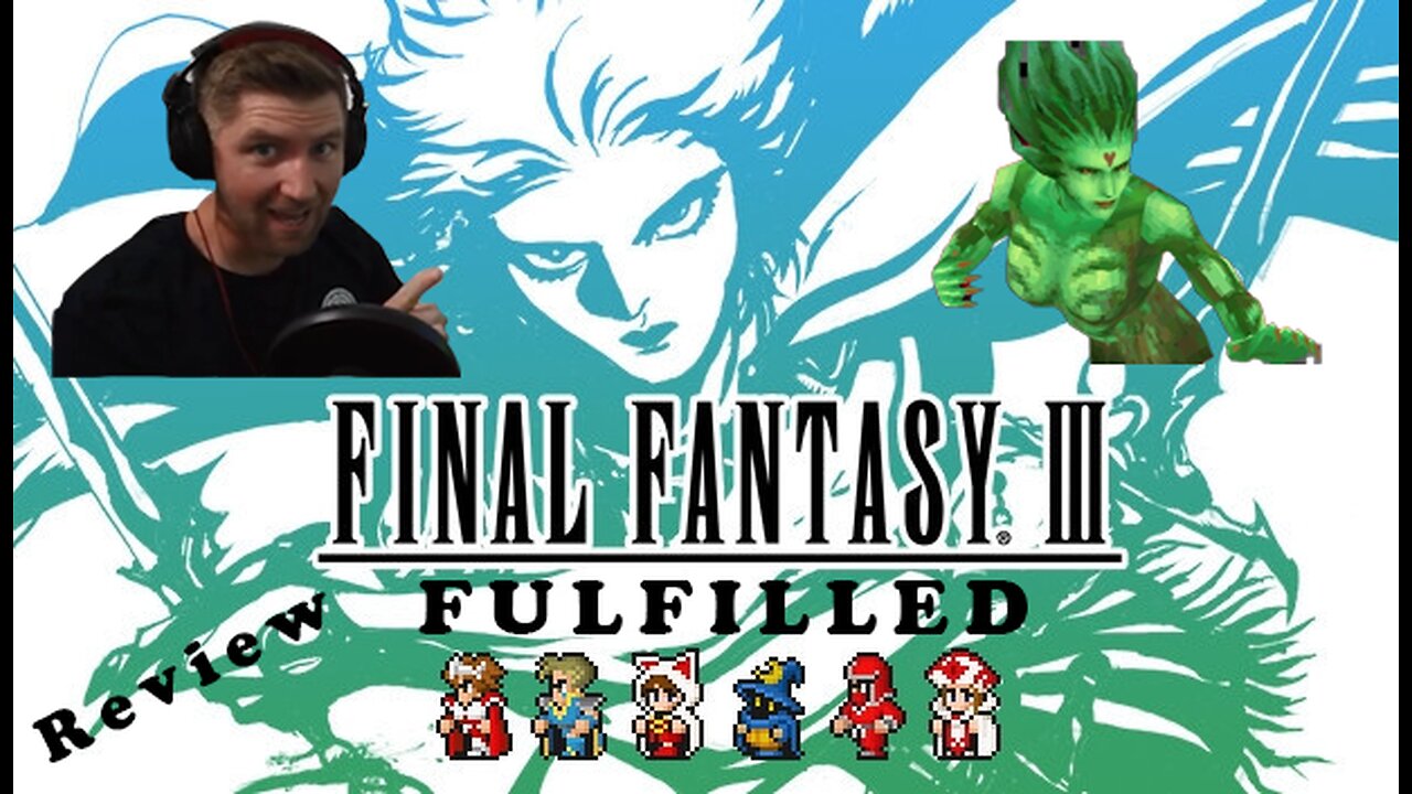 Final Fantasy 3 - Review (Final Fantasy Fulfilled)