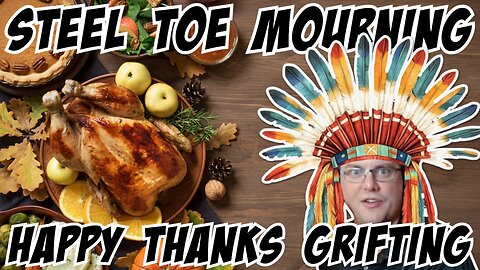 Steel Toe Morning Show: Happy Thanks Grifting...GOAL MISS!!! 11/17/25
