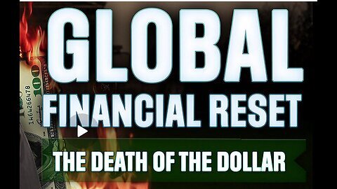 Global Currency Reset Here - The Death of the Dollar & The Dawn of a Golden Age!