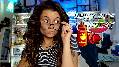 Spicy BITE Saturday!! - Let's Play!