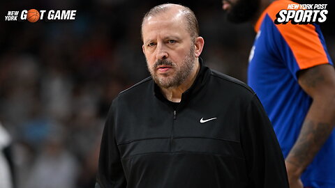 Tom Thibodeau may have already PEAKED with the Knicks | NY Got Game