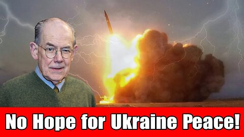 Mearsheimer SLAMS: US for Blocking Ukraine Peace Talks! No Hope for Ukraine Peace!