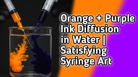 Orange + Purple Ink Diffusion in Water | Satisfying Syringe Art
