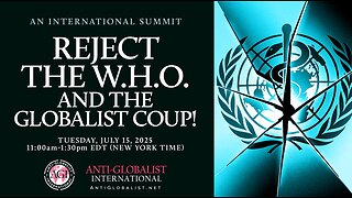 Reject the W.H.O. and the Globalist Coup!
