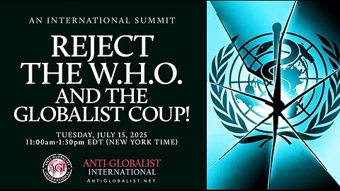 Reject the W.H.O. and the Globalist Coup!